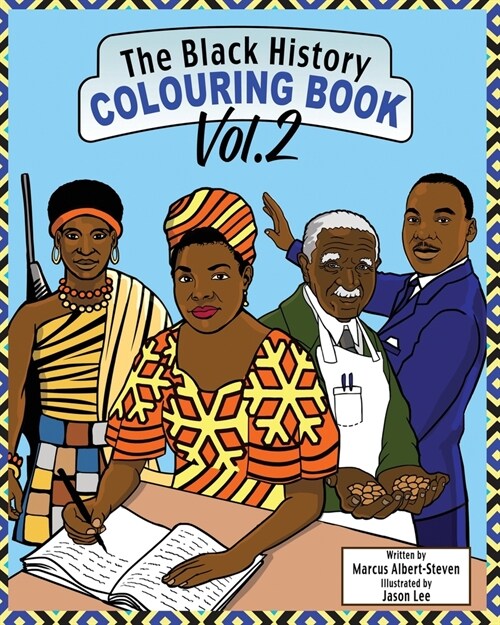 The Black History Colouring Book: Volume 2 (Paperback)