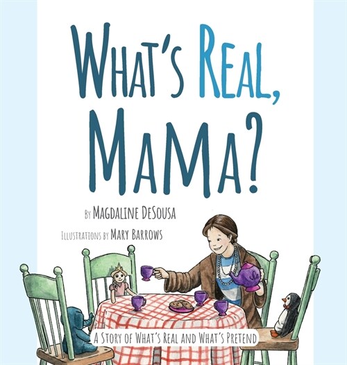 Whats Real, Mama? (Hardcover)