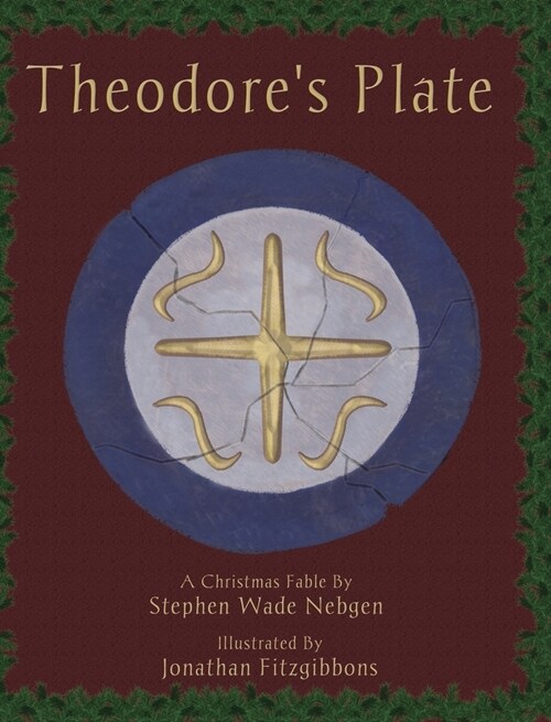 Theodores Plate: A Christmas Fable (Hardcover)