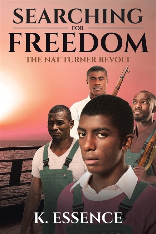 Searching for Freedom: The Nat Turner Revolt (Paperback)