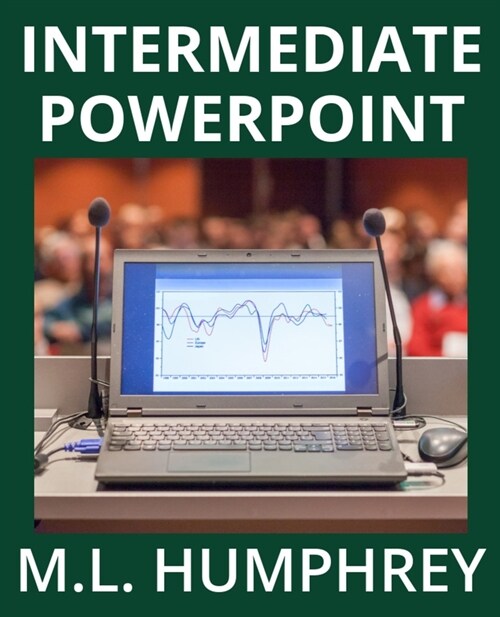 Intermediate PowerPoint (Paperback)