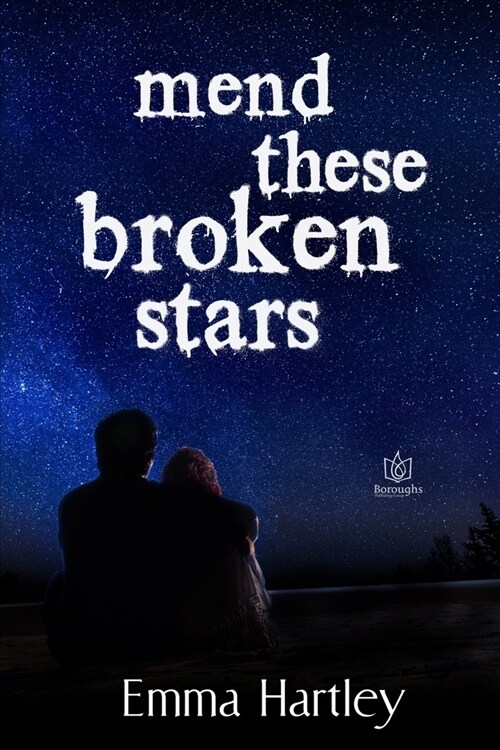 Mend These Broken Stars (Paperback)