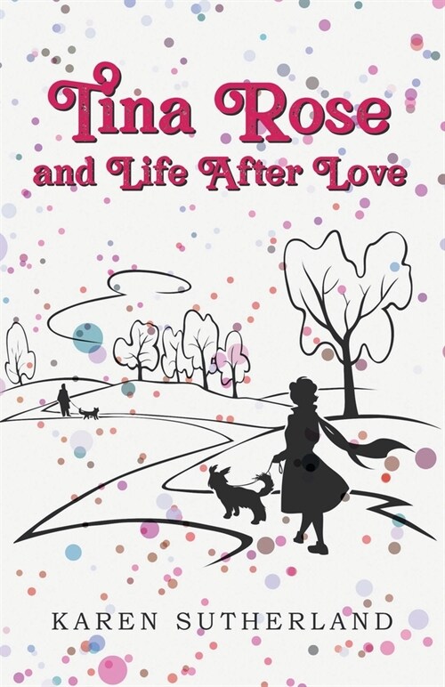 Tina Rose and Life After Love (Paperback)