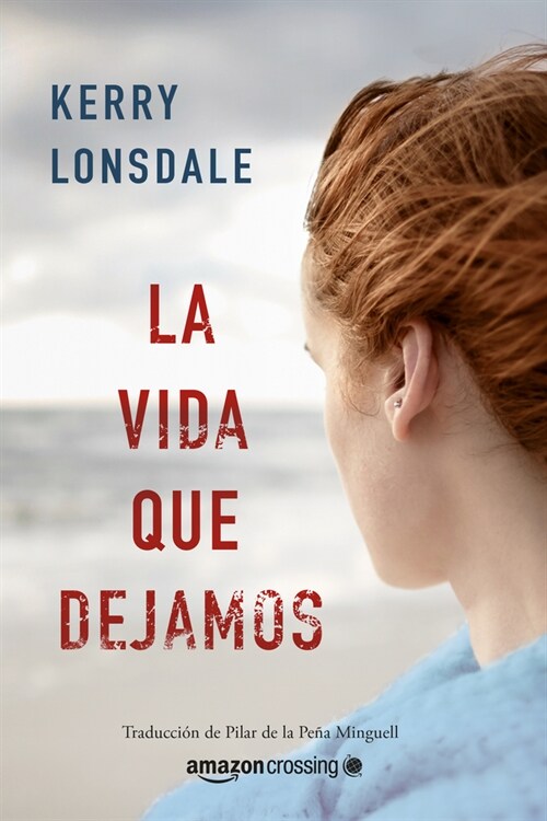 La Vida Que Dejamos (Paperback)