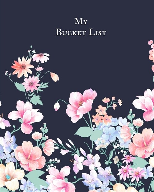 My Bucket List: Journal for creative ideas (Paperback)