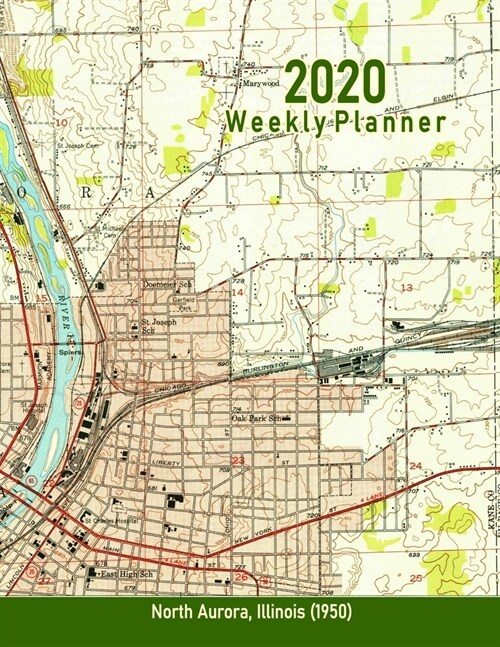 2020 Weekly Planner: North Aurora, Illinois (1950): Vintage Topo Map Cover (Paperback)