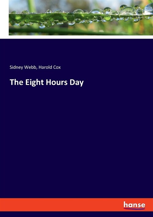 The Eight Hours Day (Paperback)