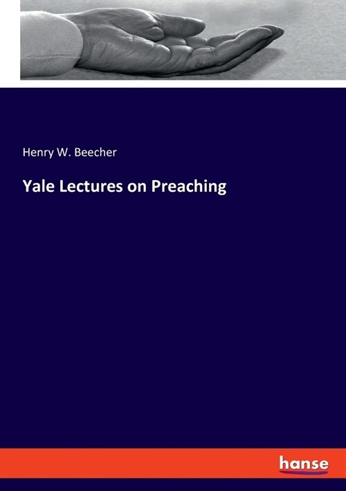 Yale Lectures on Preaching (Paperback)