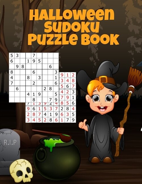 Halloween Sudoku Puzzle Book: Easy To Medium To Hard Puzzle Books - Memory Puzzles To Keep You Sharp At Numbers For Adults, Children & Elderly Senio (Paperback)