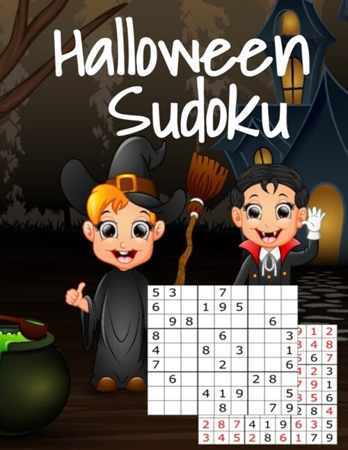 Halloween Sudoku: Kids Puzzle Book For Halloween With Answers - Easy To Medium Hard Puzzles For The Whole Family - Perfect For Long Car (Paperback)