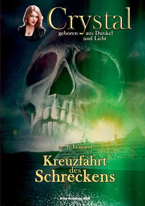 Crystal - geboren aus Dunkel und Licht: Band 2: Kreuzfahrt des Schreckens (Paperback)