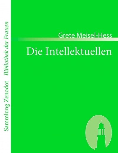 Die Intellektuellen: Roman (Paperback)