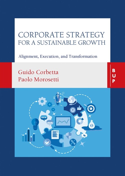 Corporate Strategy for a Sustainable Growth: Alignment, Execution, and Transformation (Paperback)