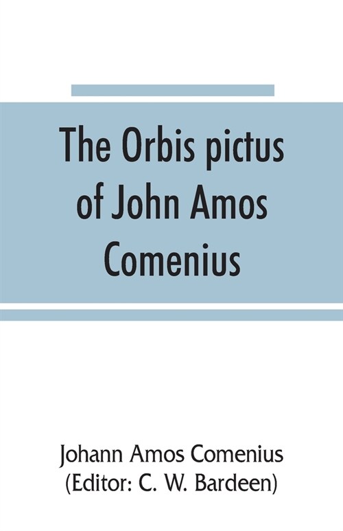 The Orbis pictus of John Amos Comenius (Paperback)