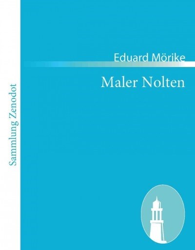 Maler Nolten: Novelle in zwei Teilen (Paperback)