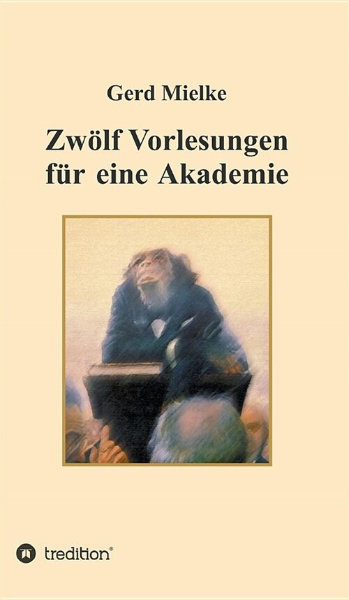 Zw?f Vorlesungen f? eine Akademie (Hardcover)