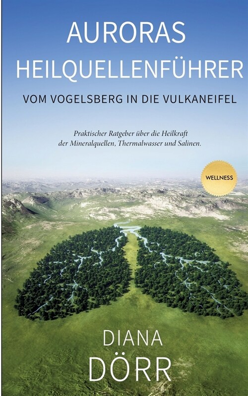 Auroras Heilquellenf?rer: Vom Vogelsberg in die Vulkaneifel (Paperback)