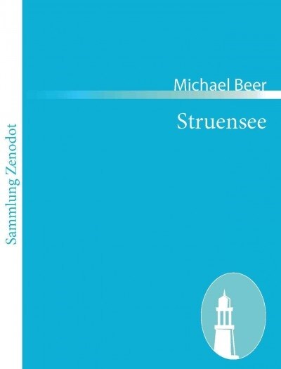 Struensee: Trauerspiel in f?f Aufz?en (Paperback)