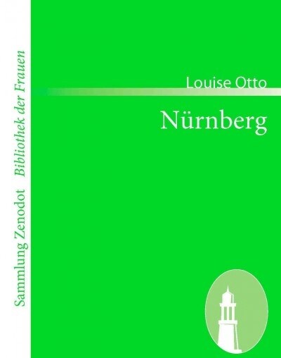 N?nberg: Culturhistorischer Roman aus dem 15. Jahrhundert (Paperback)