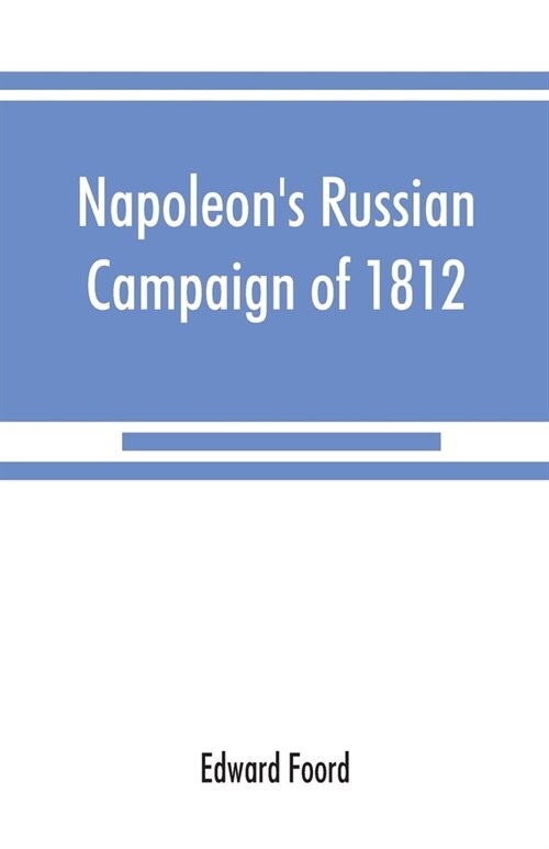 Napoleons Russian campaign of 1812 (Paperback)