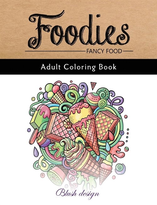 Fancy Food: Adult Coloring Book (Hardcover)