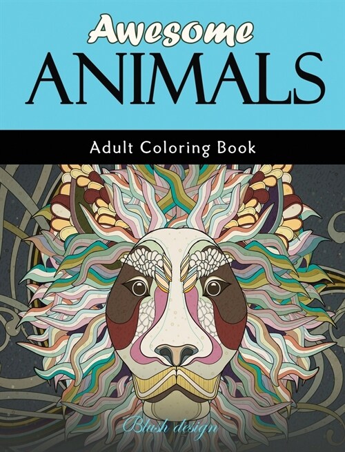 Awesome Animals: Adult Coloring Book (Hardcover)