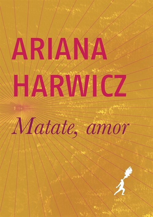 Matate, amor (Paperback)