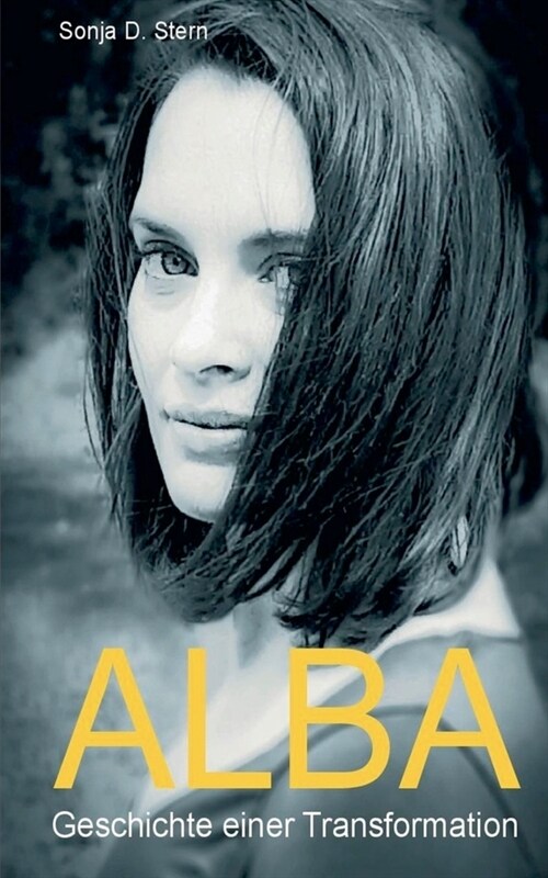 Alba: Geschichte einer Transformation (Paperback)