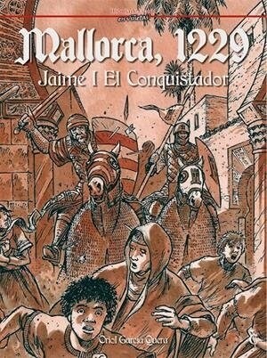 MALLORCA 1229 JAIME I EL CONQUISTADOR (Hardcover)