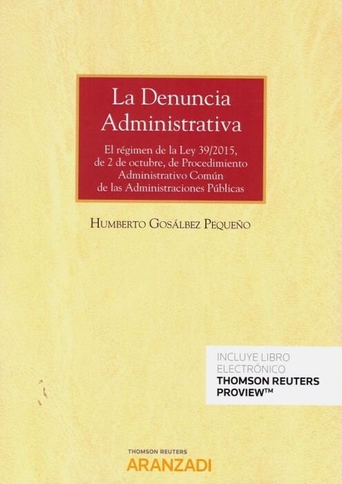 LA DENUNCIA ADMINISTRATIVA (PAPEL + E-BOOK) (Book)