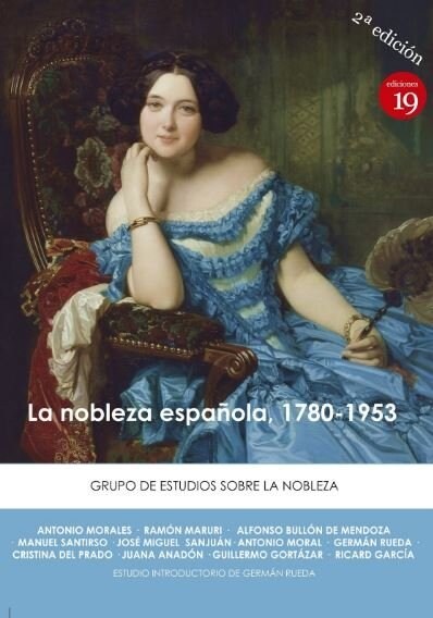 NOBLEZA ESPANOLA 1780 1953,LA 2ªEDICION 2019 (Book)