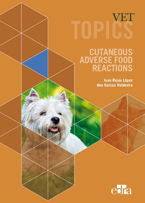 VET TOPICS. CUTANEOUS ADVERSE FOOD REACTIONS (Book)