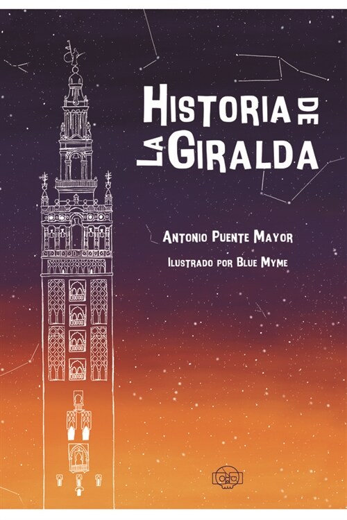 HISTORIA DE LA GIRALDA (Hardcover)