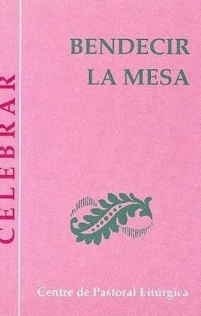 BENDECIR LA MESA (Paperback)