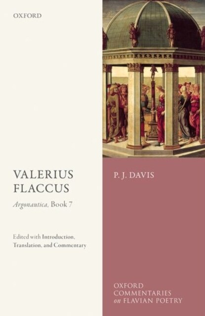 Valerius Flaccus: Argonautica, Book 7 : Edited with Introduction, Translation, and Commentary (Hardcover)