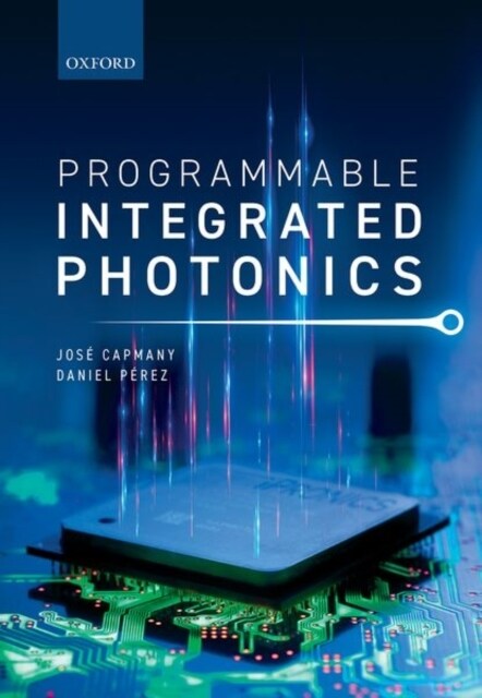 Programmable Integrated Photonics (Hardcover)