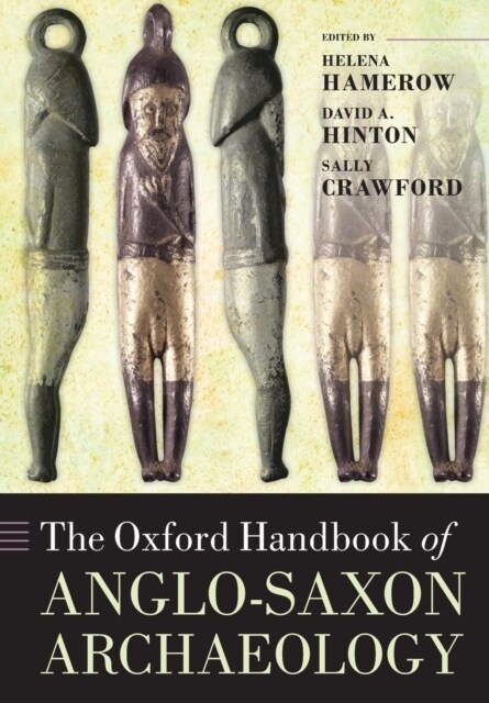 The Oxford Handbook of Anglo-Saxon Archaeology (Paperback)