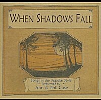 [수입] Ann & Phil Case - When Shadows Fall (CD)