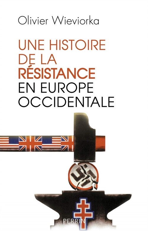 Une histoire de la resistance en Europe occidentale : 1940-1945 (Paperback)