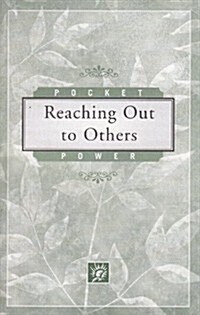 Reaching Out to Others (Paperback)