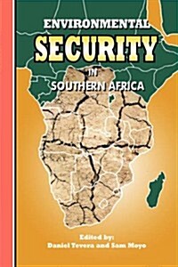 Environmental Security in Southern Africa (Paperback)