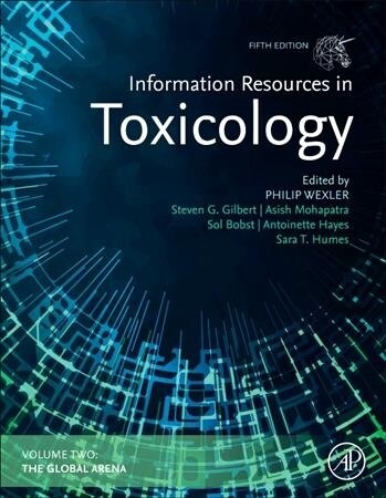 Information Resources in Toxicology, Volume 2: The Global Arena (Hardcover, 5)