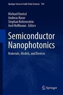 Semiconductor Nanophotonics: Materials, Models, and Devices (Hardcover, 2020)