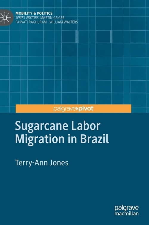 Sugarcane Labor Migration in Brazil (Hardcover)