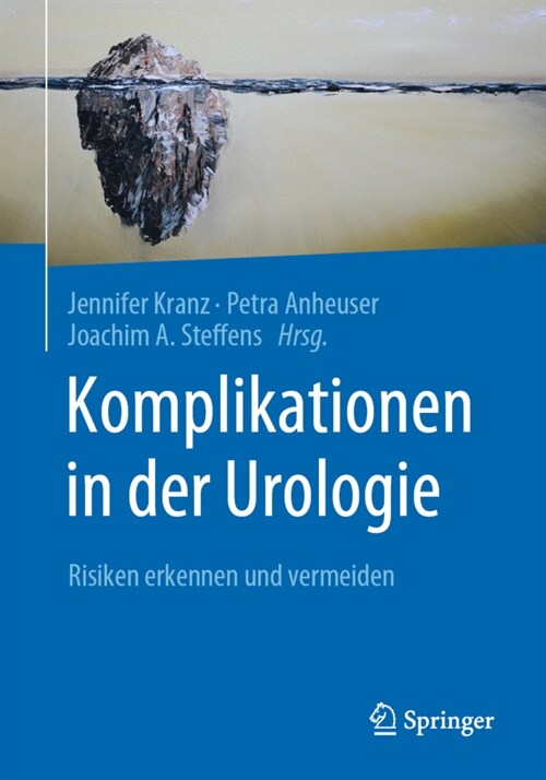 Komplikationen in Der Urologie: Risiken Erkennen Und Vermeiden (Paperback, 1. Aufl. 2021)