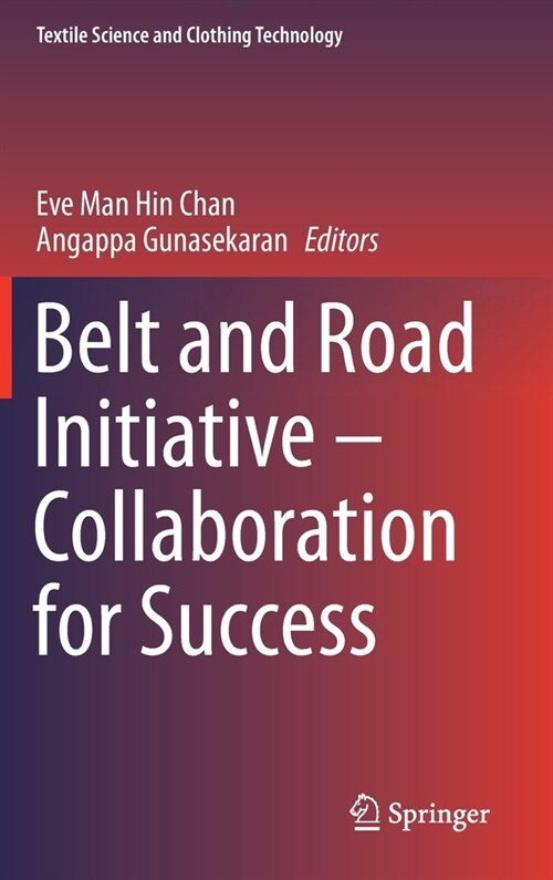 Belt and Road Initiative - Collaboration for Success (Hardcover, 2020)