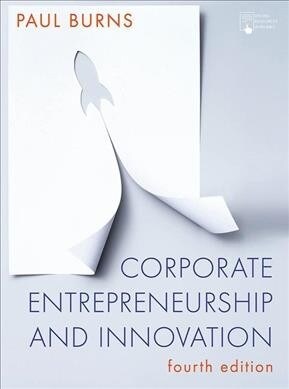 Corporate Entrepreneurship and Innovation (Paperback, 4 ed)