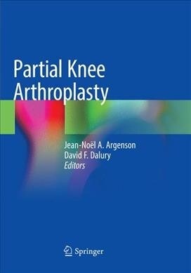 Partial Knee Arthroplasty (Paperback)