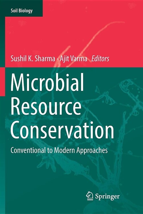 Microbial Resource Conservation: Conventional to Modern Approaches (Paperback, Softcover Repri)