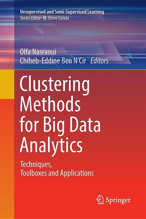 Clustering Methods for Big Data Analytics: Techniques, Toolboxes and Applications (Paperback, Softcover Repri)